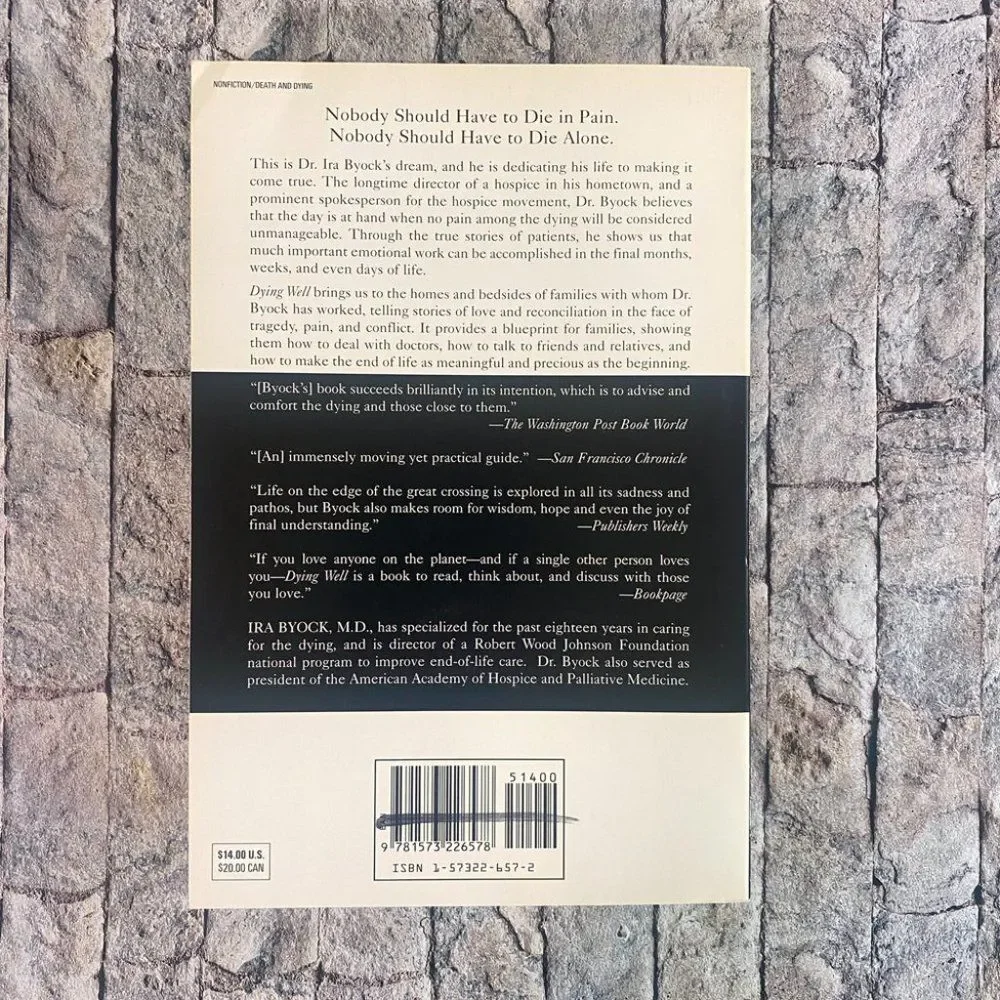 Dying Well by Ira Byock M.D. Peace & Possibilities Copyright 1997